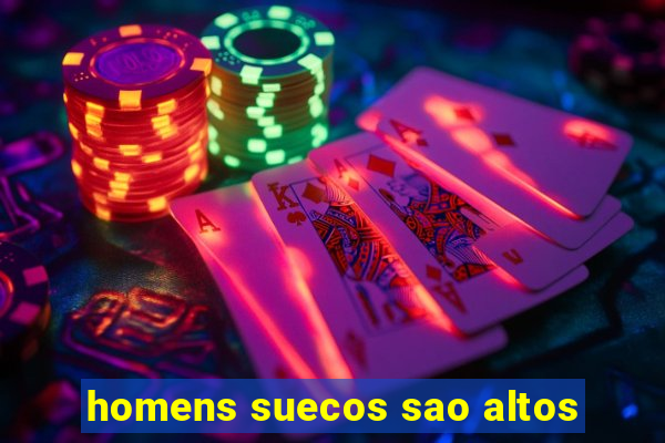 homens suecos sao altos